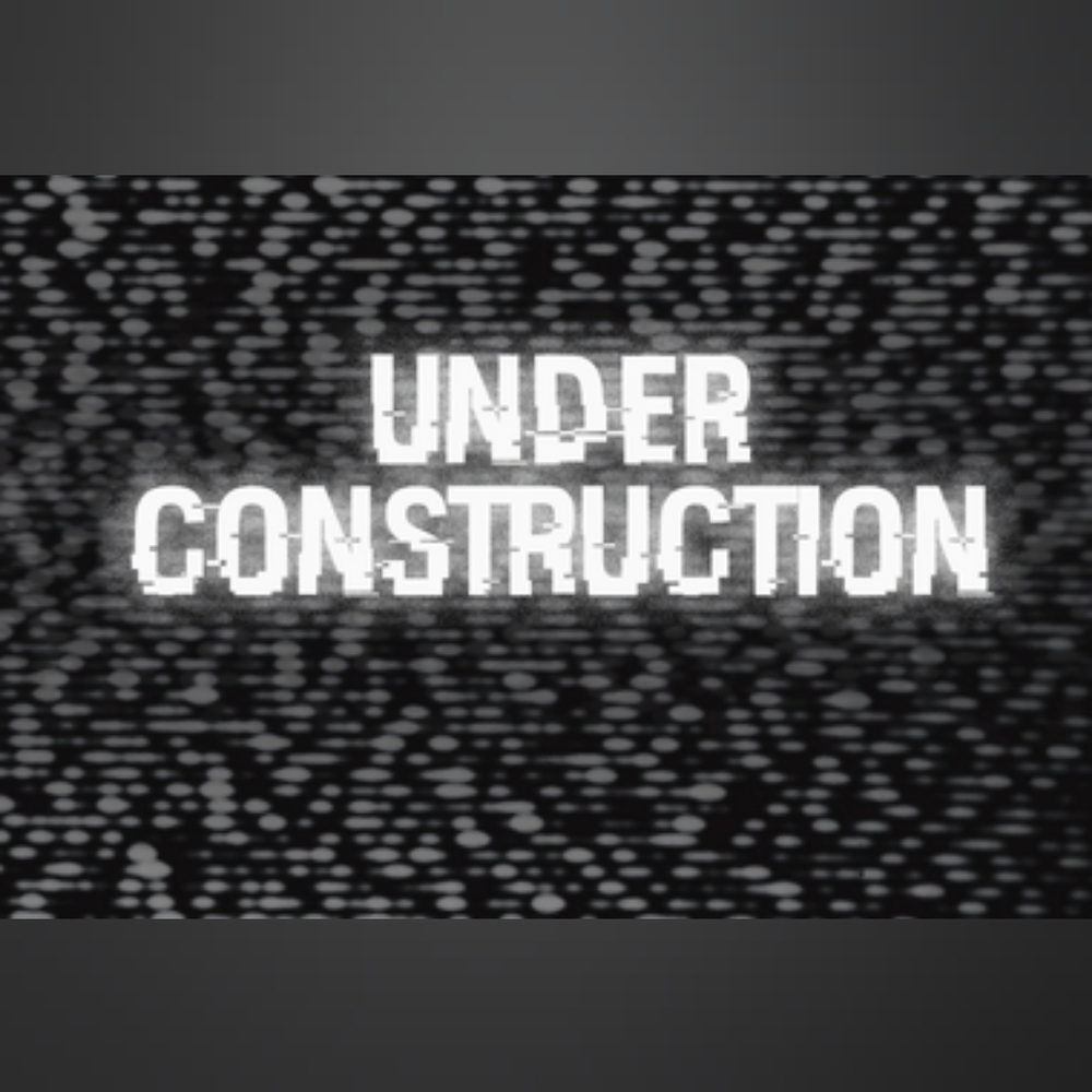 Under Construction